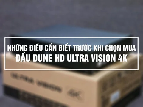 Những điều cần biết trước khi chọn mua Dune HD Ultra Vision 4K - Siêu phẩm giải trí 2021! | Dune HD Vietnam